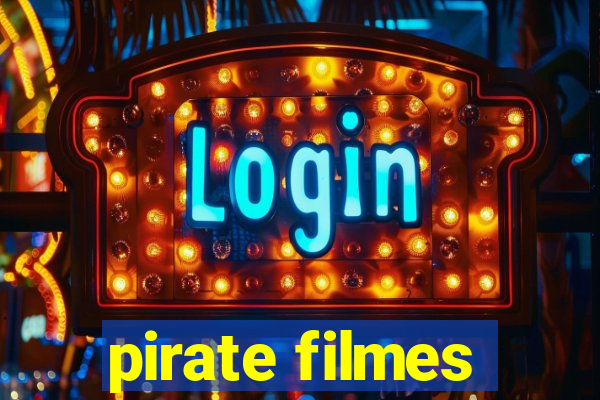 pirate filmes